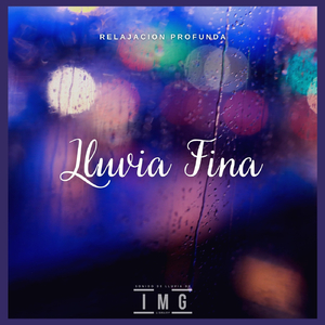 Relajacion Profunda: Lluvia Fina, Pt. 11