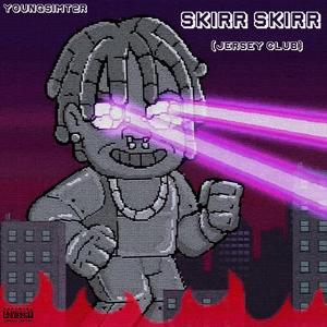 SKIRR SKIRR (JERSEY CLUB)