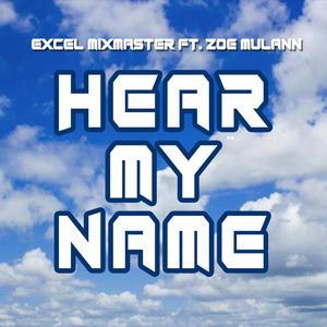 Hear My Name (feat. Zoë Mulann) (Radio Edit)