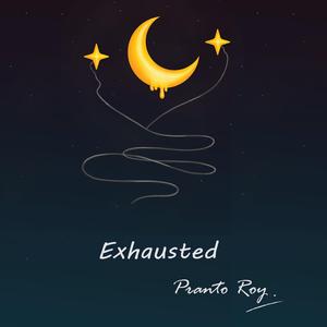 Exhausted