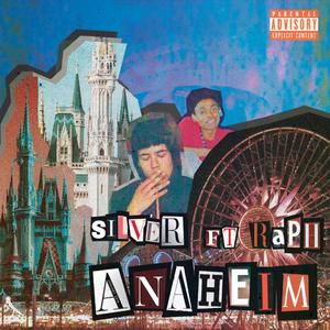 Anaheim (feat. Raph)