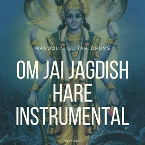 Om Jai Jagdish Hare Instrumental