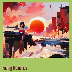 Fading Memories