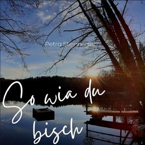 So wia du bisch