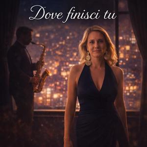 DOVE FINISCI TU