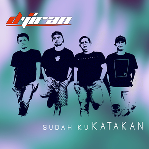 Sudah Ku Katakan