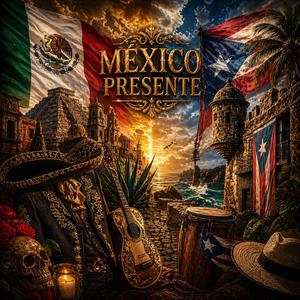 Mexico Presente