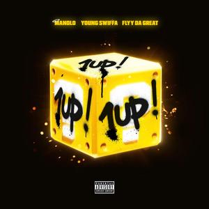 1 Up (feat. Flyy Da Great & Manolo)