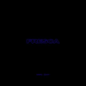 FRESCA (feat. Bachi)