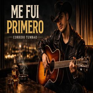 Me Fui Primero, Deje De Insistir | Corrido Tumbado