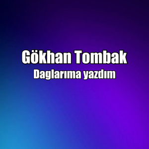 Daglarıma yazdım