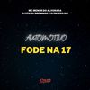 DJ Breninho - Automotivo Ela Fode na 17