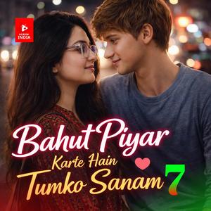 Bahut piyar karte hai Tumko sanam 7