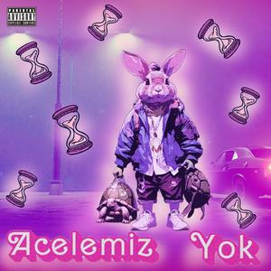 Acelemiz Yok (feat. ÜLGEN)
