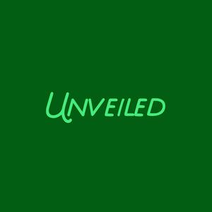 Unveiled