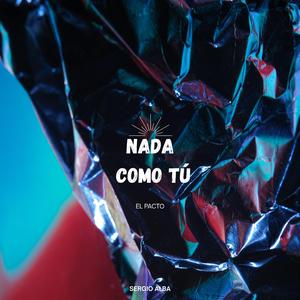 Nada como tú