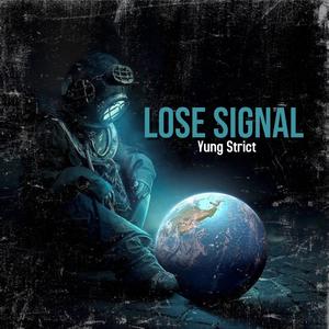 Lose Signal