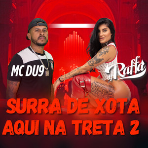 Surra de Xota X Aqui na Treta 2