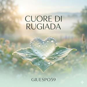 CUORE DI RUGIADA