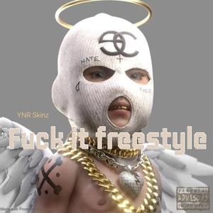 **** it freestyle