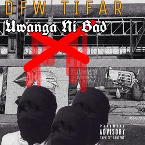 Uwanga Ni Bad