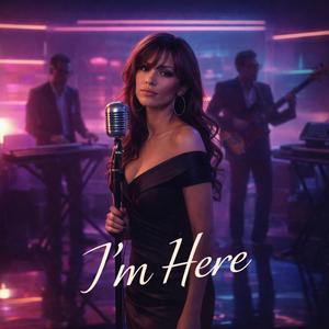 I'm Here