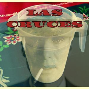 LAS CRUCES (feat. Vaya Mamones)