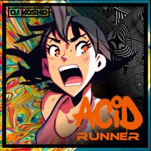 Acid Runner (Radio Edit)