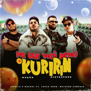 Por Que Você Matou o Kuririn (feat. Lucca)