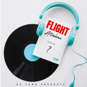 Flight Attendance (feat. Aeron.J, Vicente Clx, Don Aston, Kushin, IanFire & King Lheanard)
