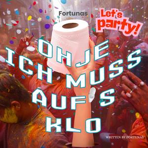 Ich muss aufs Klo (Fortunas Ausreisser)