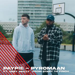Pyromaan (feat. Paypie & Obey Reilly)