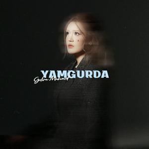 Yamgurda（雨中）