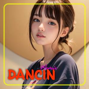 DANCIN Krono Remix Full Bass