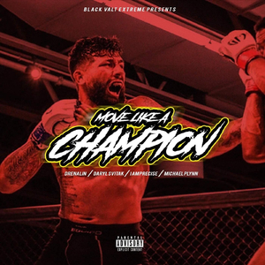 Move Like a Champion (feat. Daryl Svitak, IAmPrecise & Michael Plynn)