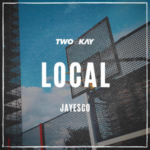 Local (feat. Jay Esco)