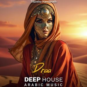 Draa (Arabic Deep House Mix)