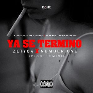 Ya se termino (feat. Number One & Lumini)