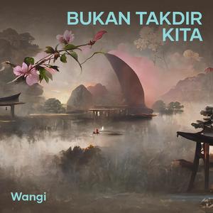Bukan Takdir Kita