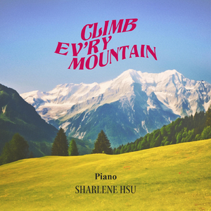 Climb Ev'ry Mountain (Piano)
