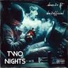 Dame2x - Two nights (feat. Don2official)