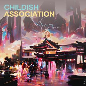 Childish Association