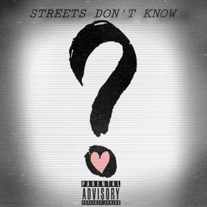Streets Don't Know