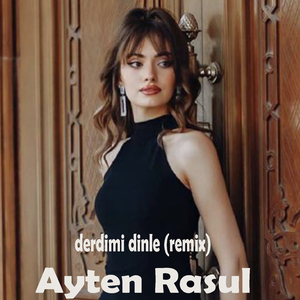 Derdimi Dinle (Remix)