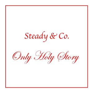 Only Holy Story