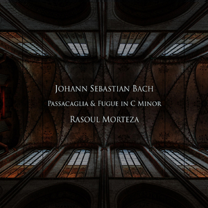 Passacaglia and Fugue in C Minor, BWV 582 (Arr. for Piano)