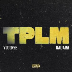 TPLM (feat. Badara)