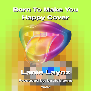 Born To Make You Happy Cover