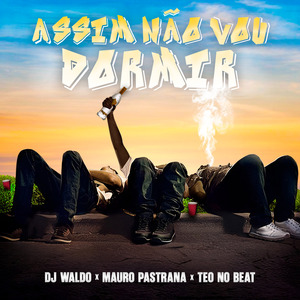 Assim Não Vou Dormir