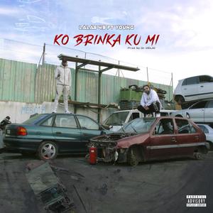 Ko Brinka Ku Mi (feat. Young)